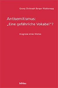 Antisemitismus: Eine Gefahrliche Vokabel?