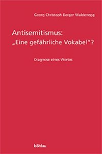 Antisemitismus: Eine Gefahrliche Vokabel?