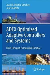 Adex Optimized Adaptive Controllers and Systems