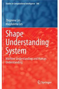 Shape Understanding System