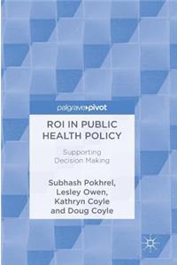 Roi in Public Health Policy