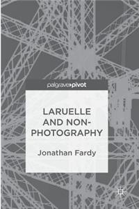 Laruelle and Non-Photography