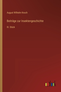 Beiträge zur Insektengeschichte