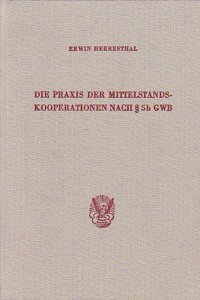 Die PRAXIS Der Mittelstandskooperationen Nach 5b Gwb