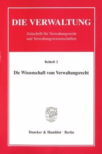 Die Wissenschaft Vom Verwaltungsrecht
