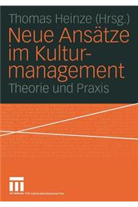 Neue Ansätze Im Kulturmanagement