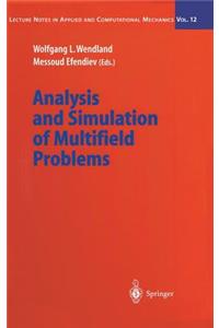 Analysis and Simulation of Multifield Problems