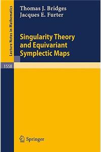 Singularity Theory and Equivariant Symplectic Maps