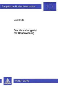 Der Verwaltungsakt Mit Dauerwirkung