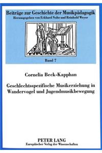 Geschlechtsspezifische Musikerziehung in Wandervogel Und Jugendmusikbewegung