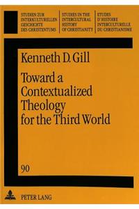 Toward a Contextualized Theology for the Third World