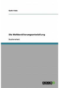 Die Weltbevolkerungsentwicklung