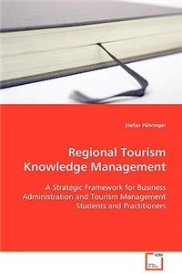 Regional Tourism Knowledge Management