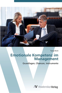Emotionale Kompetenz im Management