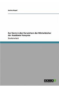 Zur Norm in den Vorwörtern der Wörterbücher der Académie française