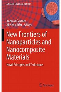 New Frontiers of Nanoparticles and Nanocomposite Materials