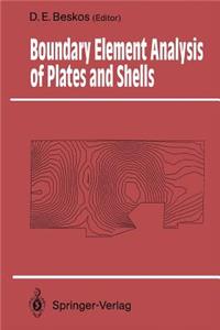 Boundary Element Analysis of Plates and Shells