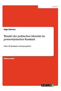 Wandel der politischen Identität im postsowjetischen Russland