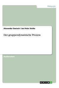 Der gruppendynamische Prozess