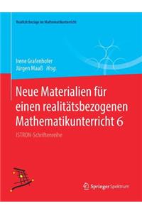 Neue Materialien Für Einen Realitätsbezogenen Mathematikunterricht 6