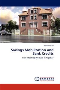 Savings Mobilization and Bank Credits