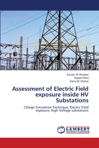 Assessment of Electric Field exposure inside HV Substations