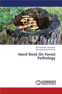 Hand Book on Forest Pathology