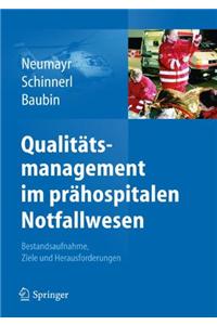 Qualitätsmanagement im prähospitalen Notfallwesen