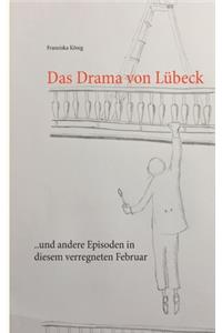 Drama von Lübeck