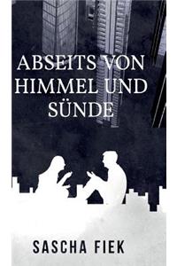 Abseits von Himmel und Sünde