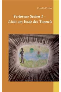 Verlorene Seelen 1 - Licht am Ende des Tunnels