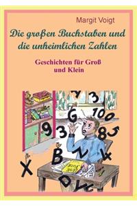 Die großen Buchstaben und die unheimlichen Zahlen