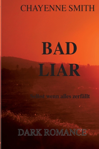 Bad Liar