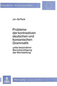 Probleme Der Kontrastiven Deutschen Und Koreanischen Grammatik