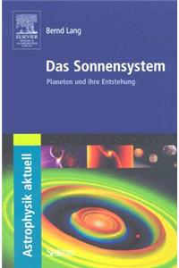 Das Sonnensystem: Planeten Und Ihre Entstehung