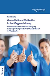 Gesundheit Und Motivation in Der Pflegeausbildung