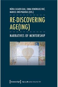 Re–discovering Age(ing) – Narratives of Mentorship
