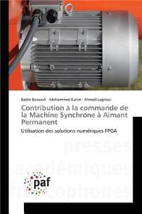 Contribution À La Commande de la Machine Synchrone À Aimant Permanent