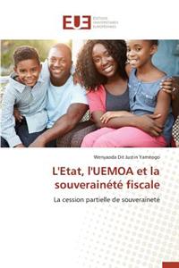 L'Etat, l'Uemoa Et La Souverainété Fiscale