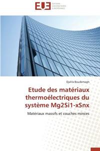 Etude des matériaux thermoélectriques du système mg2si1-xsnx