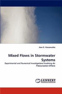 Mixed Flows in Stormwater Systems