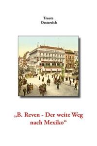 B. Reven - Der weite Weg nach Mexiko