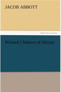 Richard I Makers of History