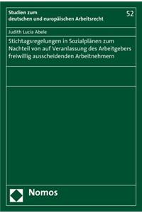 Stichtagsregelungen in Sozialplanen Zum Nachteil Von Auf Veranlassung Des Arbeitgebers Freiwillig Ausscheidenden Arbeitnehmern