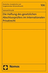 Die Haftung Des Gesetzlichen Abschlussprufers Im Internationalen Privatrecht