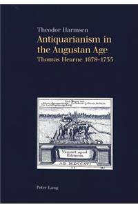 Antiquarianism in the Augustan Age