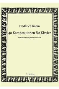 40 Kompositionen für Klavier von Frédéric Chopin