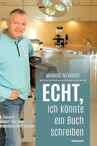 Echt, ich könnte ein Buch schreiben