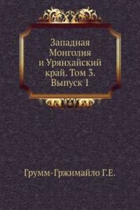 Zapadnaya Mongoliya i Uryanhajskij kraj
