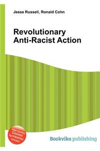 Revolutionary Anti-Racist Action